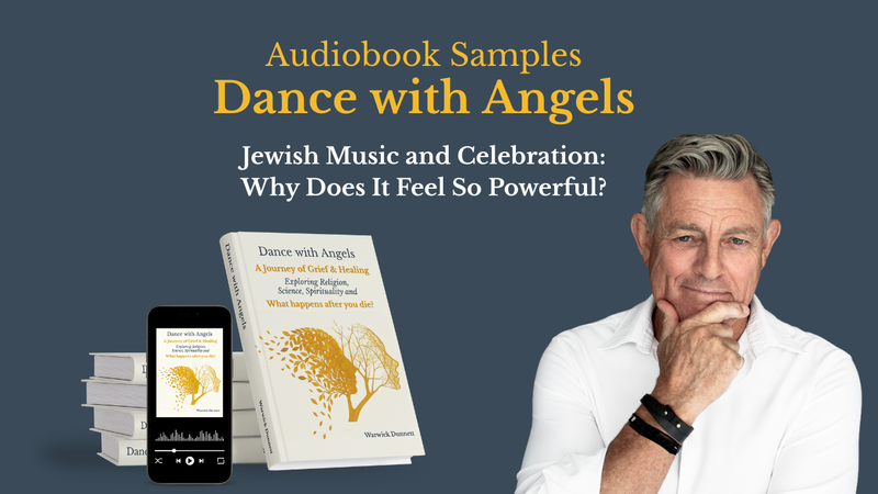 A banner with Warwick Dunnett's image and a text that says "Audiobook Samples, Dance with Angels, Jewish Music and Celebration: Why Does It Feel So Powerful?" It also has a mockup of the book.