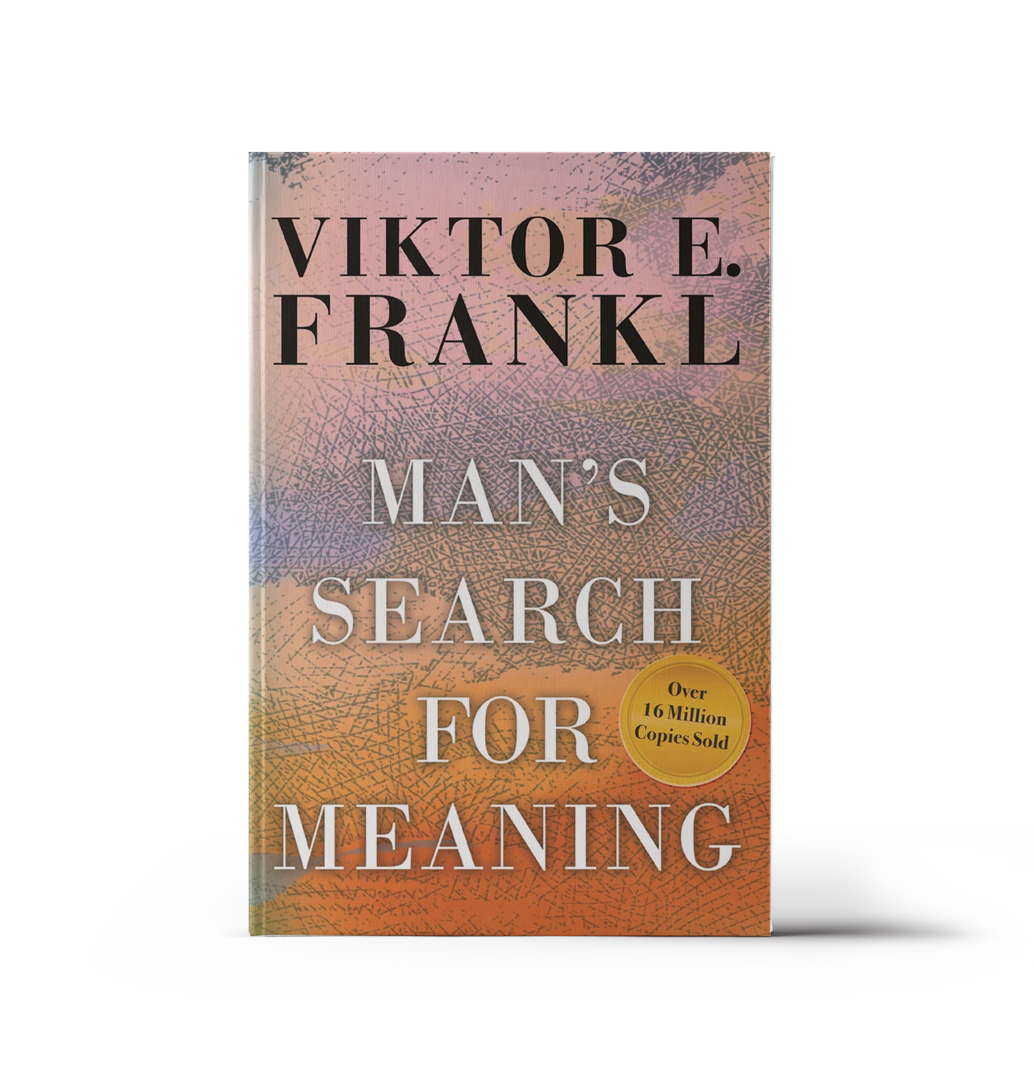  Man's Search for Meaning by Viktor E. Frankl – finding purpose and meaning through life's greatest challenges, recommended by Warwick Dunnett, author of Dance with Angels