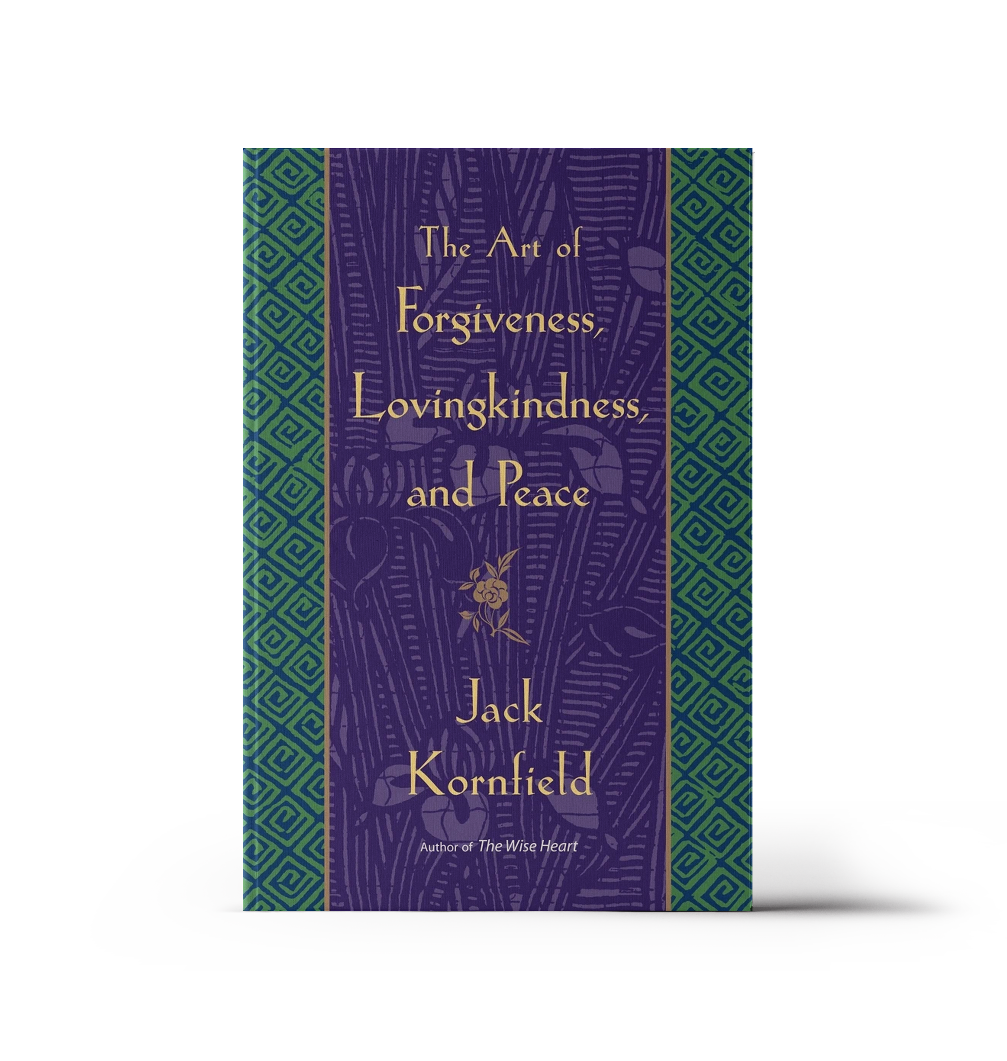  The Art of Forgiveness, Lovingkindness, and Peace by Jack Kornfield – healing and spiritual growth, recommended by Warwick Dunnett, author of Dance with Angels